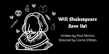 Will Shakespeare Save Us! - Expression of Interest Workshop primary image