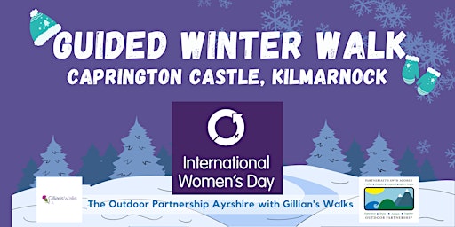 Winter Walk at Caprington Castle Kilmarnock: International Women's Day primary image