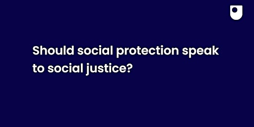 Primaire afbeelding van Should social protection speak to social justice?