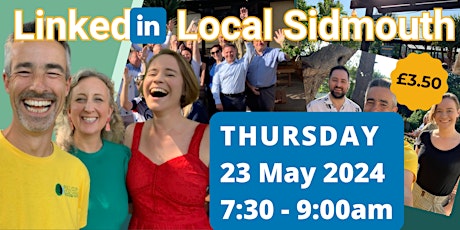 Primaire afbeelding van MAY LinkedIn Local - (Sidmouth) -  Networking Event - 23 May 2024