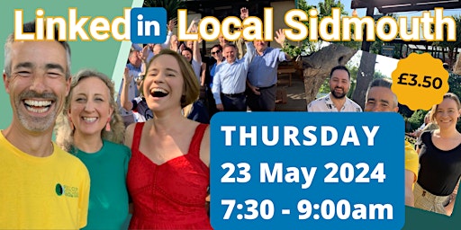 Imagen principal de MAY LinkedIn Local - (Sidmouth) -  Networking Event - 23 May 2024