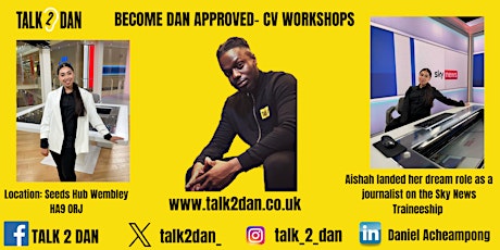 Media CV Workshops- Become Dan Approved