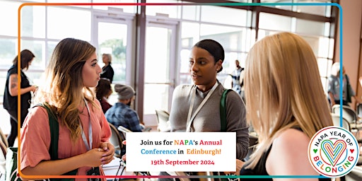 Primaire afbeelding van NAPA  Conference 2024 – The Year of Belonging - Edinburgh