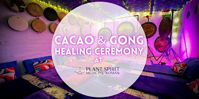 Image principale de June New Moon Cacao and Gong Healing Ceremony