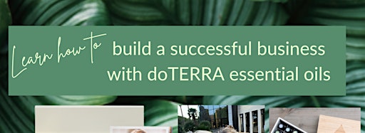 Samlingsbild för Building a business with doTERRA