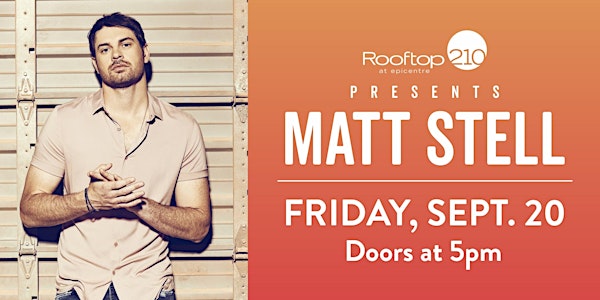 Matt Stell Live in Concert at Rooftop 210
