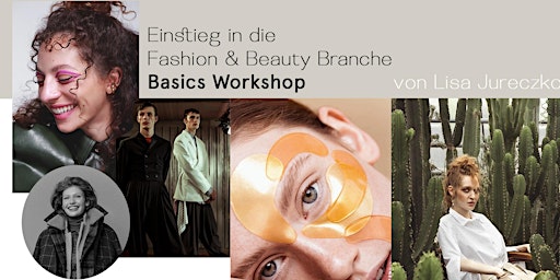 Imagen principal de Einstieg in die Fashion & Beauty Branche - Basics Workshop