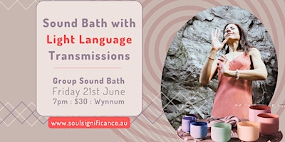 Hauptbild für Sound Bath with Light Language Transmissions - June