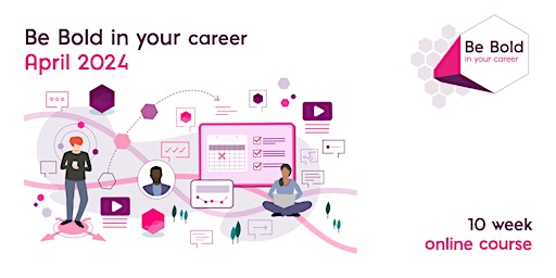 Imagen principal de Be Bold in your career - April 2024