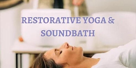 RESTORATIVE YOGA AND SOUNDBATH