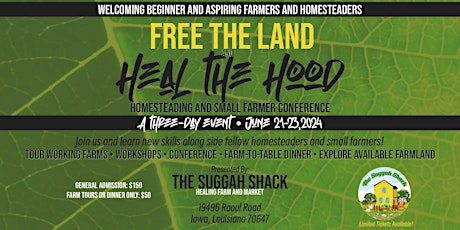 Free the Land and Heal the 'Hood' Homesteading & Small Farmer Conference