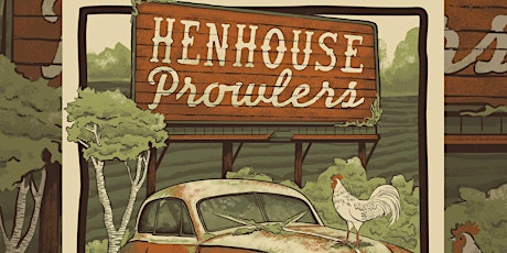 Immagine principale di Henhouse Prowlers - Rolling Wheels Spring Tour 