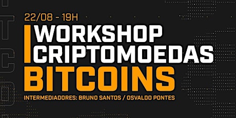 Imagem principal do evento Workshop Criptomoedas - Bitcoins