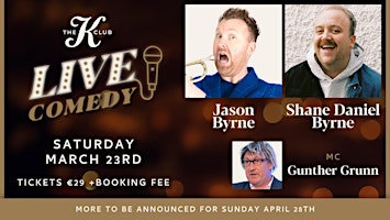 Jason Byrne & Shane Daniel Byrne | The K Club Live Comedy primary image