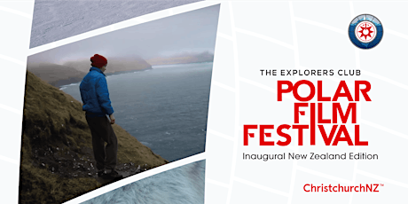 The Explorers Club Polar Film Festival: Christchurch, New Zealand primary image