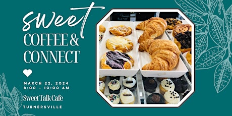 Imagem principal do evento Sweet Coffee and Connect at Sweet Talk Café