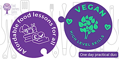 Imagen principal de Vegan High Level Skills and Affordable Food Lessons(Practical DUO) NEWBURY