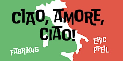 Imagem principal do evento Ciao, Amore, Ciao