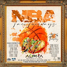 NBA Taco Tuesdays Happy Hour Alpha Astoria Queens NYC 2 Us on a Tuesday