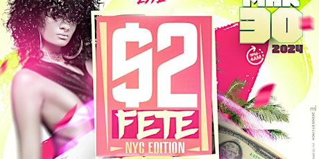 $2 FETE  - MARCH MADOUT  #ARIESINVASION