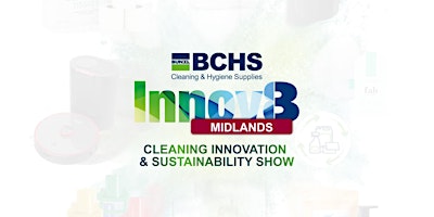 Innov8 Midlands Cleaning and Innovation Sustainability Show 2024 primary image