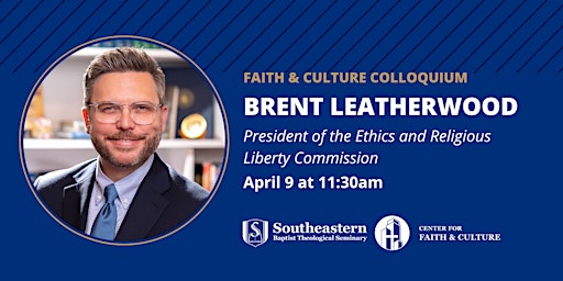 Image principale de Faith & Culture Colloquium with Brent Leatherwood