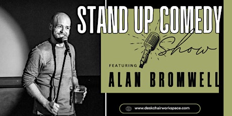 STAND UP COMEDY SHOW | Featuring: Alan Bromwell