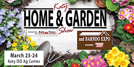 Primaire afbeelding van 2024 Katy Home and Garden Show