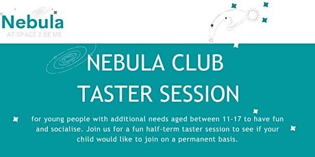 Nebula Club Taster Session - Tunbridge Wells (Ages 11-17) primary image