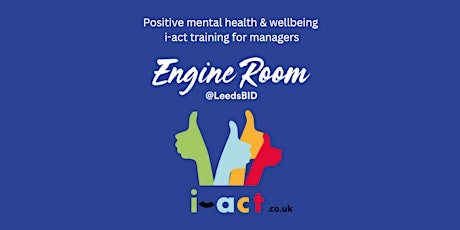 Positive mental health & wellbeing l i-act training for managers primary image