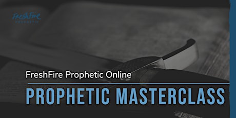 FreshFire Prophetic Online  Workshop primary image