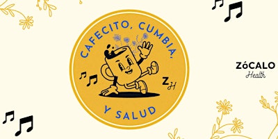 Cafecito, Cumbia & Salud primary image