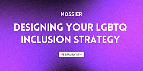 Imagem principal do evento Designing Your LGBTQ Inclusion Strategy