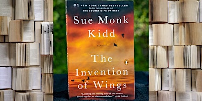 Hauptbild für Book Club - The Invention of Wings by Sue Monk Kidd