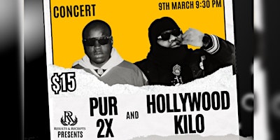 R&R ENT - PUR2X & HOLLYWOOD KILO (CONCERT) primary image