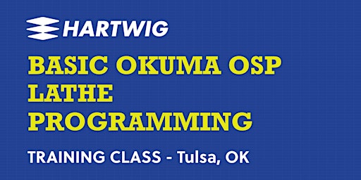 Imagem principal do evento Training Class - Basic Okuma Lathe Programming Class