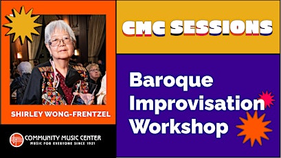 Hauptbild für CMC Sessions: Baroque Improvisation Workshop with Shirley Wong-Frentzel