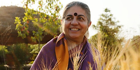 RESCHEDULED - Dr. Vandana Shiva: Earth Rights, Human Rights, Food Rights