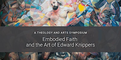 Primaire afbeelding van Embodied Faith and the Art of Edward Knippers