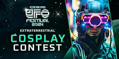 Imagen principal de Edinburg UFO Festival 2024 - Cosplay Costume Contest