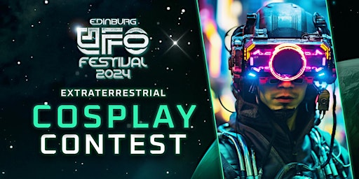 Imagem principal do evento Edinburg UFO Festival 2024 - Cosplay Costume Contest