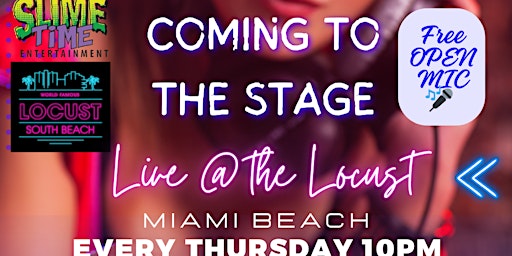 FREE SPRING BREAK PARTY* FREE OPEN  MIC* @ THE LOCUST South Beach primary image