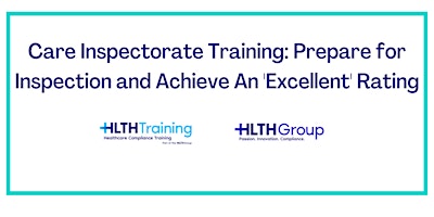 Care Inspectorate Training-Preparing for Inspection: Achieving "Excellent" primary image