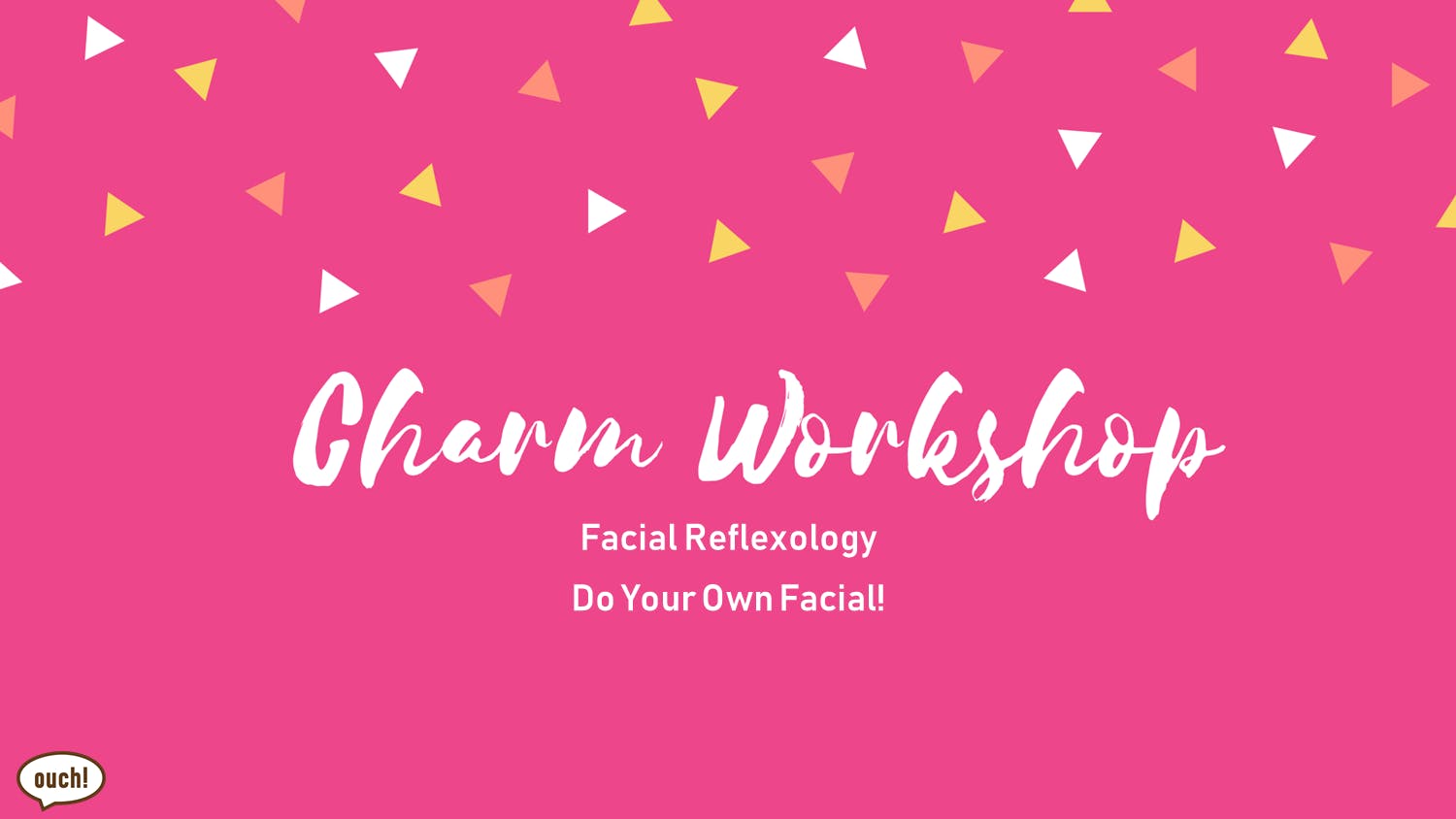 Charm Workshop (Facial Reflexology)