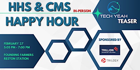 Imagen principal de HHS & CMS Happy Hour & Tech Teaser  - Sponsored by Trilogy and Trillion