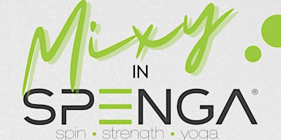 Imagem principal do evento Mixy in SPENGA: Spin Strength & Yoga Fitness Class