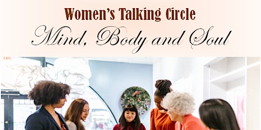 Immagine principale di Women's Talking Circle: Mind, Body, and Soul 