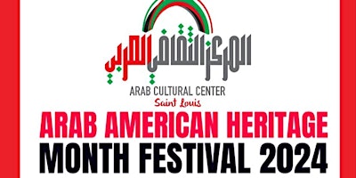 Primaire afbeelding van The FIRST ARAB AMERICAN HERITAGE MONTH FESTIVAL 2024