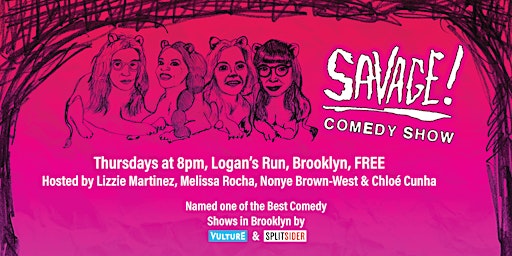 SAVAGE! A Comedy Show (Free) primary image