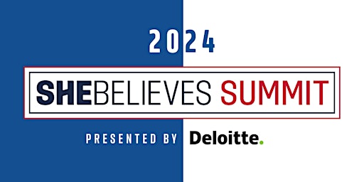 Immagine principale di 2024 SheBelieves Summit presented by Deloitte 